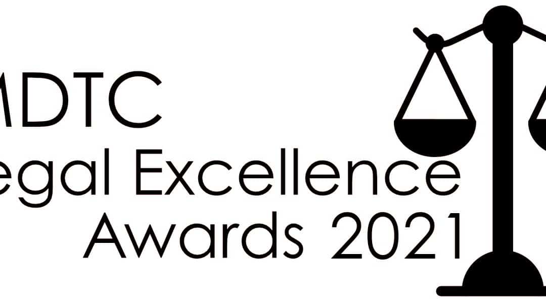 MDTC 2021 Fifth Legal Excellence Awards